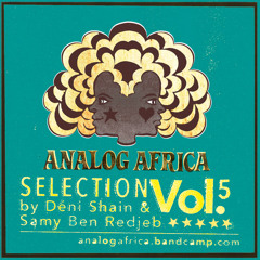 Analog Africa Selection Vol.5 (2014) by Déni Shain | Past & Future Analog Africa Tracks