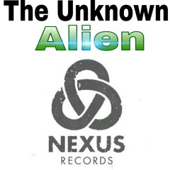 The Unknown-Alien //Nexus Records
