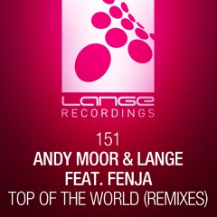 Andy Moor & Lange feat. Fenja - Top Of The World (Joseph Areas 'Dirty Rock' Remix)[OUT NOW]