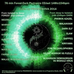 76min Forest-Dark Psytrance DJset 148to154bpm mixed by Progreshiva 2014