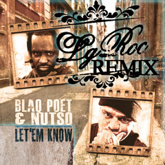 Blaq Poet & Nutso - Let'Em Know