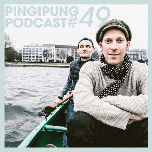 Pingipung Podcast 49: Springintgut & F.S. Blumm - Getting The Done Job