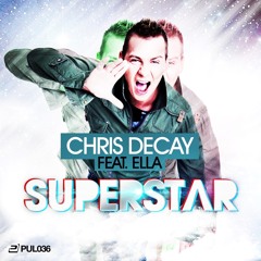 Chris Decay feat. Ella - Superstar (Decay Special Mix) Xtra Freeload!