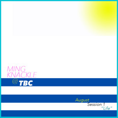 Set @ TBC | Aug 2014 | Session 01 : "Life"