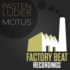 Pasten Luder - Motus (Original Mix)