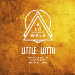 Alo Wala X Nucleya – Little Lotto (feat. MC Zulu)(Rra$von Remix)