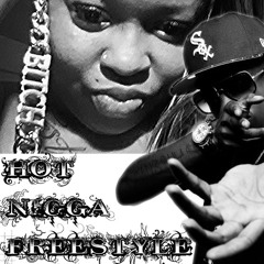 Hot Nigga Freestyle