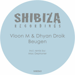 Vloon M, Dhyan Droik - Beugen (Original Mix)