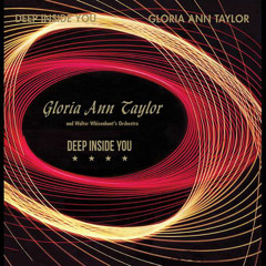 Gloria Ann Taylor - Deep Inside You