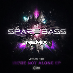 Virtual Riot - We're Not Alone (SpareBass Remix)