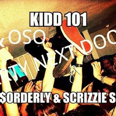 Kidd101 & Oso Buddy  - PartyNextDoor (Feat. Di$orderly & Scrizzie Scrap)(Prod. By Roca Beatz)
