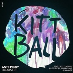 Ante Perry & Dirty Doering - XTC1 - Kittball
