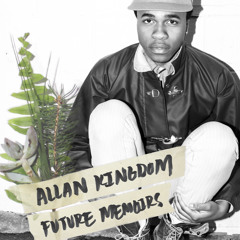 Allan Kingdom - Wavey (Ft. Spooky Black)