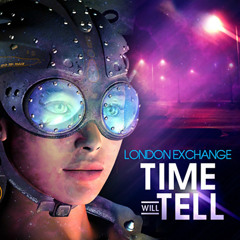 London Exchange - Time Will Tell (azzimov DUB#RWRK)