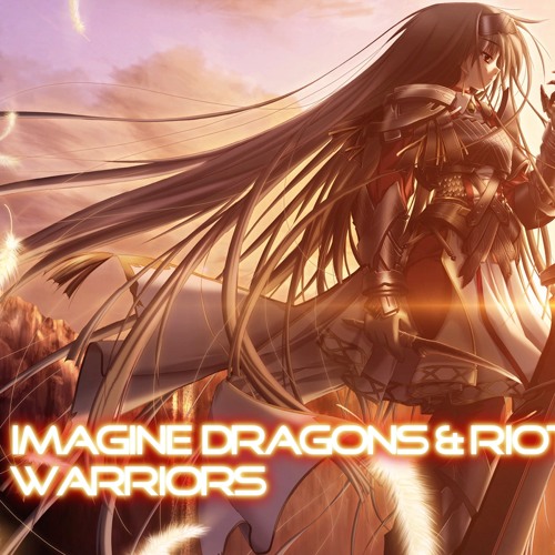 NightCore - Warriors