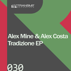 Alex Costa , Alex Mine - Tradizione Ep (Transmit Recordings)