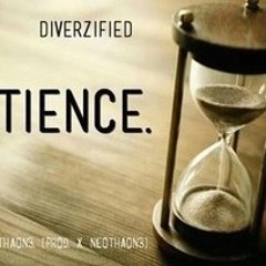 Patience[Prod by Neothaon3] Ft Neothaon3