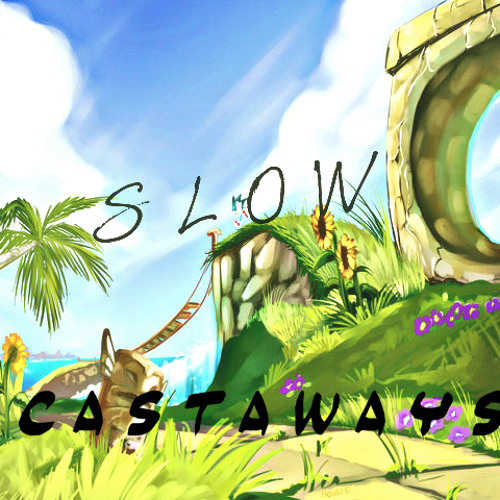 S L O W | C.A.S.T.A.W.A.Y.S | #GreenHillZone | N.I.T.R.O | @CerttifiedBeatzz