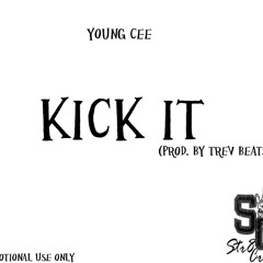 Kick It (Prod. By Trev Beats)