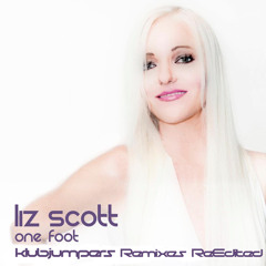 Liz Scott One Foot-"Exclusive Release" "The Original KlubJumpers Extended Re-Edit"