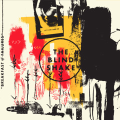 The Blind Shake "Parachute" // 'Breakfast Of Failures' Out Now On Goner Records
