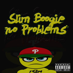 Slim Boogie - No Problems