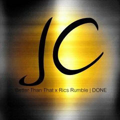 "Better Than That" Feat. Rics Rumble