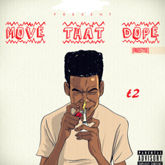 Move that dope - t2  prod by t2