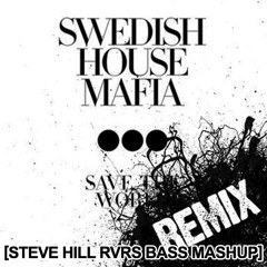 [FREE TRACK] Tommy Trash vs SHM - Save The World Reloaded (Steve Hill RVRS BASS Mashup)