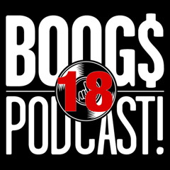 Boogs Podcast E18