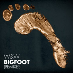 W&W - Bigfoot (LNY TNZ Remix) [OUT NOW!]