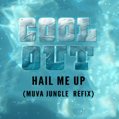 MUVA - Hail Me Up Jungle Refix PREVIEW