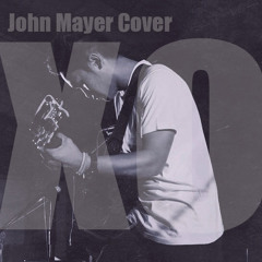 XO (John Mayer) Cover - Luigi Galvez