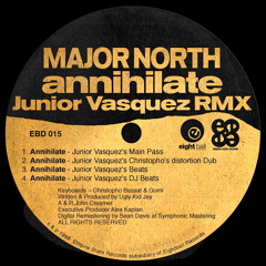 Major North - Annihilate - Junior Vasquez's Main Pass ReMASTERED