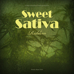 SWEET SATIVA RIDDIM - OFFICIAL MEGA MIX (Next Generation Family Production)