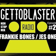 Frankie Bones & Jes One live mix for GettoBlaster Radio episode #2