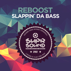 Reboost - Slappin' Da Bass