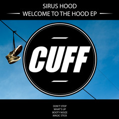 CUFF012: Sirus Hood - Booty Noize (Original Mix) [CUFF]