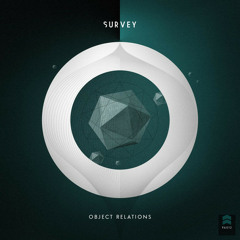 New music: Survey - Object Relations EP [Protect Audio]