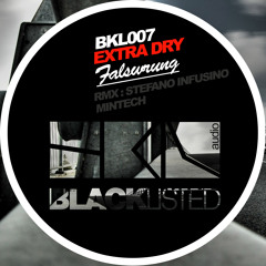 BKL007 - Extra Dry_Falsurung EP Inc. Mintech, Stefano Infusino Remix