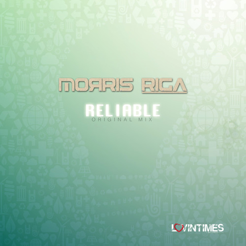 Morris Riga - Reliable (Release Date 26/09/2014)