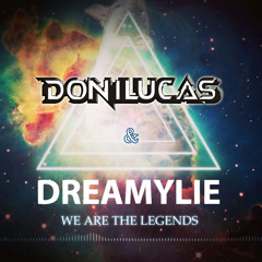 DONI & Dreamylie - We Are The Legends (Original Mix)