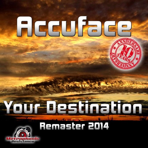 Accuface - Your Destination (10 Years Anniversary Bonus Skyrosphere Remix)