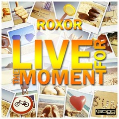 Roxor - Live For The Moment (DJ Y0FR3DD0 Bootleg Mix)