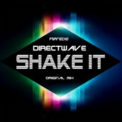 DirectWave - Shake it (Original Mix) Out on FSM Recordings