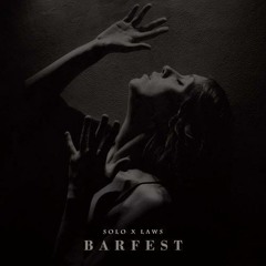 Barfest (feat. Laws)