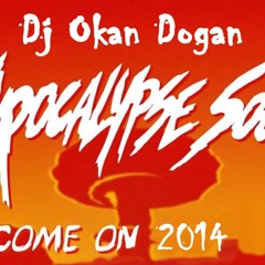 Dj Okan Dogan - Come on 2014