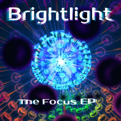 BrightLight - The Focus EP