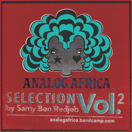 Analog Africa Selection Vol.2 (2009) - Download it, Share it & make sure your friends hear it ....