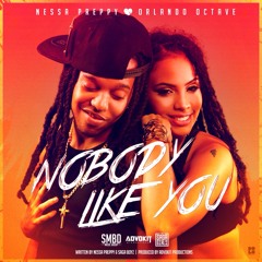 Nessa Preppy Feat. Orlando Octave - Nobody Like You